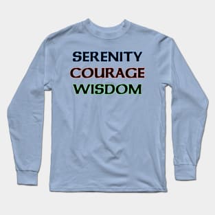 Serenity Courage Wisdom Long Sleeve T-Shirt